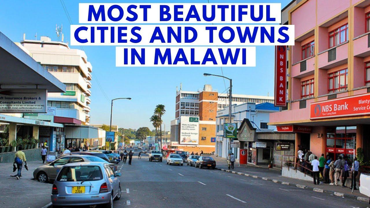 Top 10 Most Beautiful Cities and Towns in Malawi