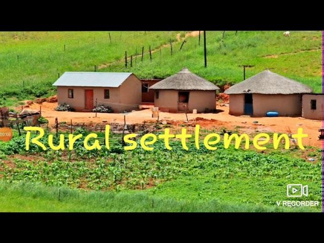 Rural settlement , it's types and patterns